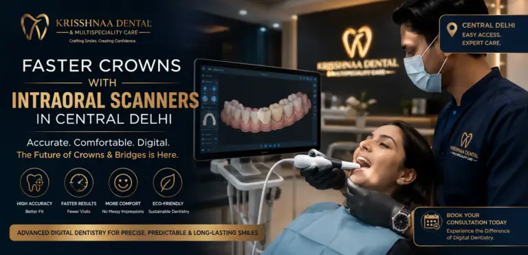 Dentist using intraoral scanner in Central Delhi for digital crown impression at Krisshnaa Dental clinic