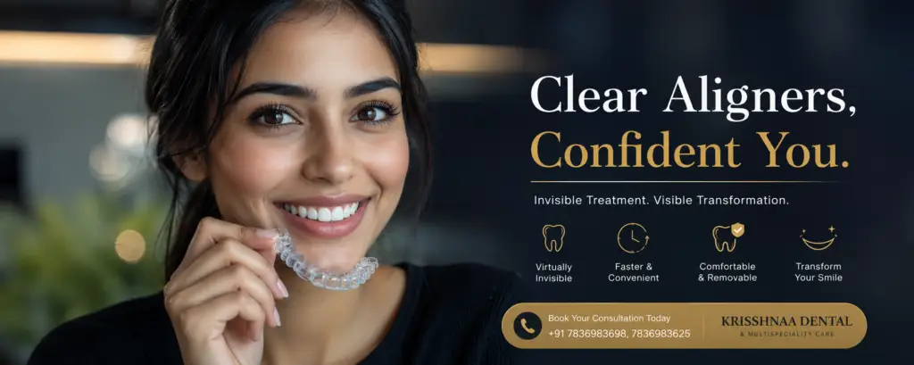 Thinking about straightening your teeth without braces? Schedule a Clear Aligner Consultation at Krisshnaa Dental & Multispeciality Care. Call +91 7836983698 or +91 7836983625 today.