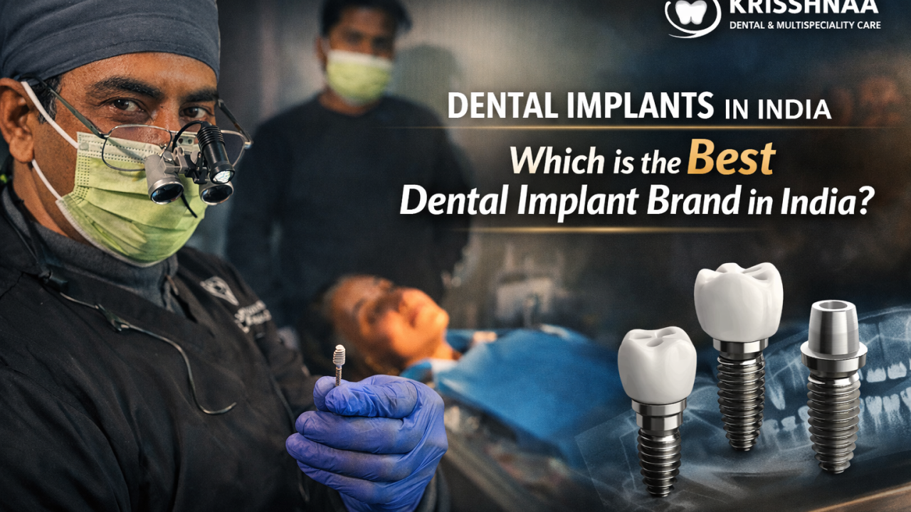 Dental Implant Brands in India – Choosing the Right Implant for Long-Term Results