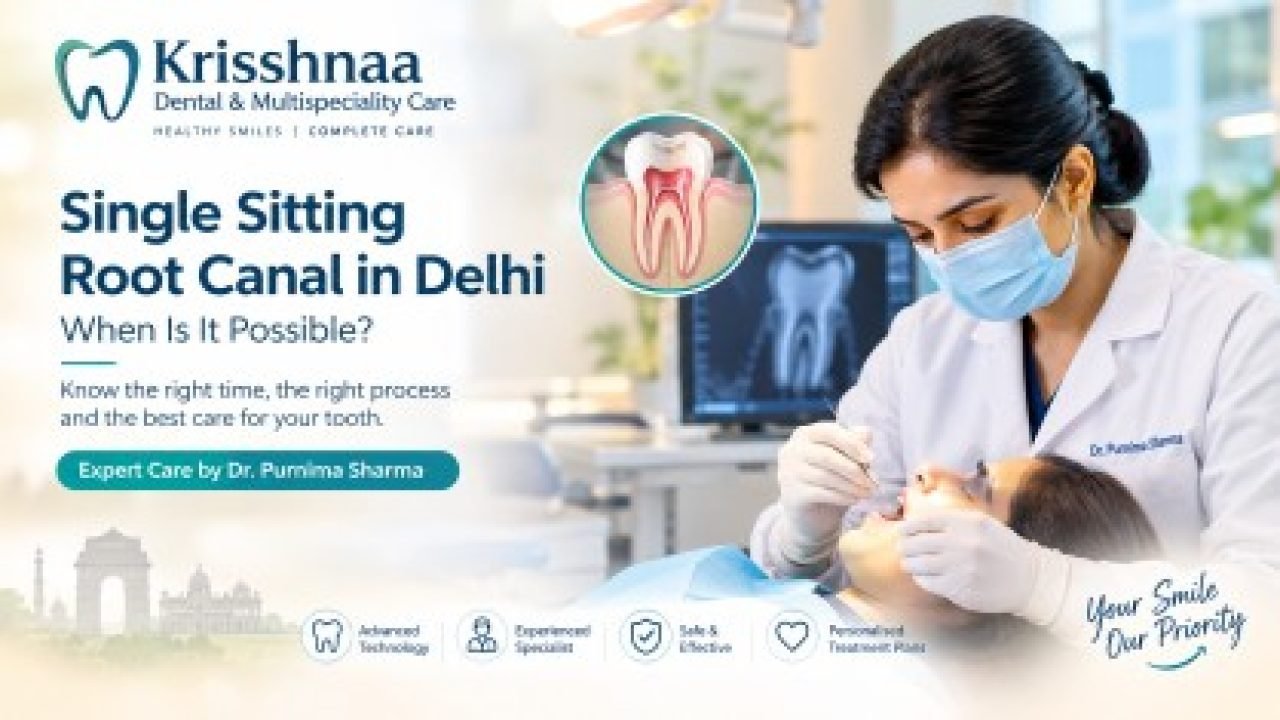 Dr. Purnima Sharma providing dental care in a modern clinic for a single sitting root canal treatment consultation in Delhi at Krisshnaa Dental & Multispeciality Care.