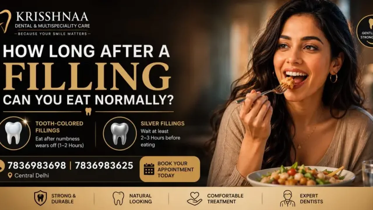 Dental filling aftercare guide showing when to eat after composite and silver fillings in Delhi